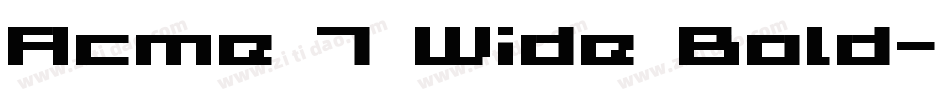 Acme 7 Wide Bold字体转换